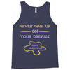 never give up on dreams Tank Top