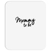 mommy to be Mousepad