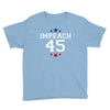 Impeach 45 Youth Tee