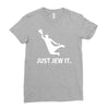 just jew it  funny comic religious comedy sport Ladies Fitted T-Shirt