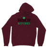 drink up bitches Unisex Hoodie
