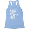 real men shoot raw funny photography Racerback Tank