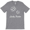 lucky fuers dice T-Shirt