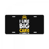 i like big monster cars License Plate