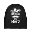 drinko de mayo Baby Beanies