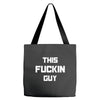 This Fuckin Guy Tote Bags