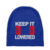 keep it lowered Baby Beanies