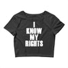 i know my rights Crop Top