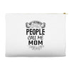 My Favorite People Call Me Mom Accessory Pouches