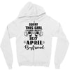 sorry this girl is already taken by a super sexy april boyfriend Zipper Hoodie