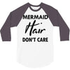 mermaid hair don't care 3/4 Sleeve Shirt