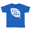 go outside Toddler T-shirt