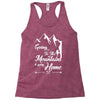 Going To The Mountains Is Going Home Racerback Tank