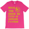 MAY THE ODDS BE EVER IN YOUR FAVOUR T-Shirt