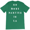 No More Parties In La T-Shirt