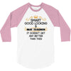 Smart Good Looking Math Teacher Doesnt Get Better Than This 3/4 Sleeve Shirt