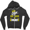 Kings Are Born In May Zipper Hoodie