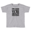 too clumsy Toddler T-shirt