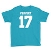 pervert 17 Youth Tee