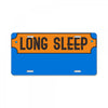 LONG SLEEP License Plate