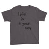 life is a journey Youth Tee