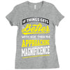 If Things Gets Better With Age Then I Am Approaching Magnificence Ladies Fitted T-Shirt