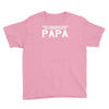 only best dads get promoted to papa Youth Tee