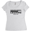 Sarcastic Comment Loading Please Wait Women's Triblend Scoop T-shirt