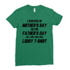 I Screwed Mothers Day So Fathers Day Lousy Tshirt Ladies Fitted T-Shirt