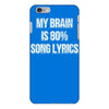 my brain is 80% song lyrics iPhone 6/6s Plus Case