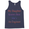 my daughter knows best shes anengineer Tank Top