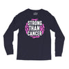 strong than cancer Long Sleeve Shirts