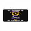 I Never Dreamed I'd Grow Up To Be A Super Cool Mom Of A Freaking Aweso License Plate