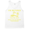 i'm retired Tank Top