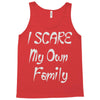i scare my own family Tank Top