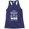 I Am One Blessed Wife Racerback Tank