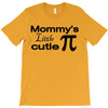 mommy's little cutie T-Shirt