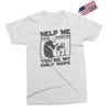 help me stack overflow youre myo nly hope Exclusive T-shirt