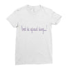 don't be afraid Ladies Fitted T-Shirt