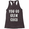 you go glen coco Racerback Tank