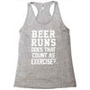 beer runs does that count as exercise funny Racerback Tank