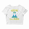 kiss a nurse Crop Top
