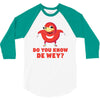 Do You Know De Wey 3/4 Sleeve Shirt