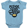 please send queso Baby Onesie