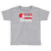 kiss my class Toddler T-shirt