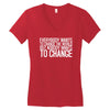 change Women's V-Neck T-Shirt