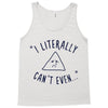 can't even Tank Top