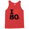 i love 80's Tank Top
