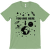 you are here outer space T-Shirt