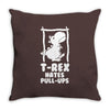 T Rex Hates Pull Ups Throw Pillow